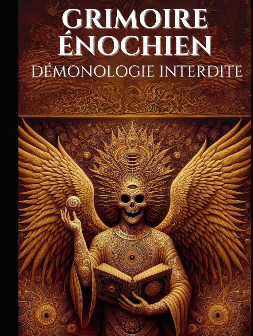 Grimoire énochien Démonologie interdite: 114 rituels énochiens complets book