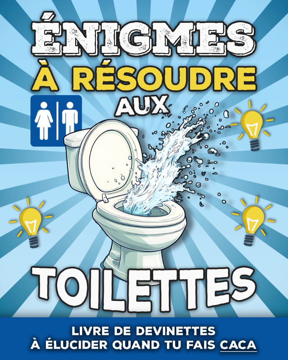 Énigmes à Résoudre aux Toilettes: Livre de devinettes et énigmes à élucider quand tu fais caca | Le cadeau drôle idéal pour les adultes et ados qui passent un peu trop de temps sur le trône book