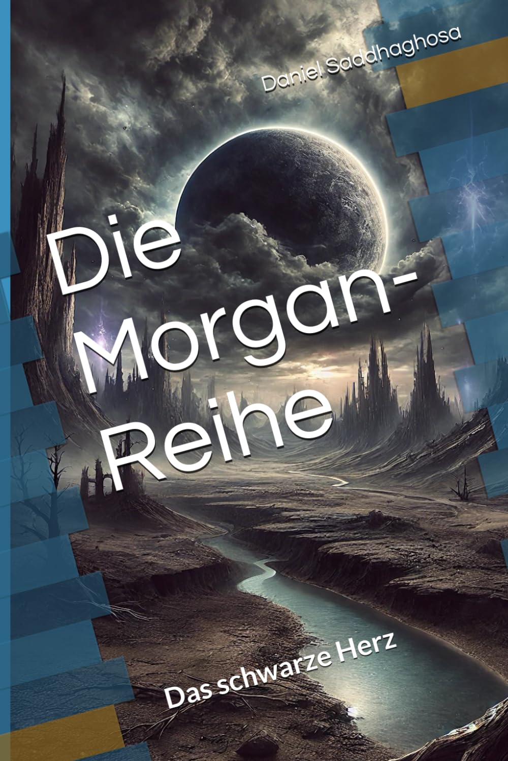 Die Morgan-Reihe Das schwarze Herz: spannende Fantasy, düstere Fantasy, Action Fantasy, Science Fiction Action & Adventure