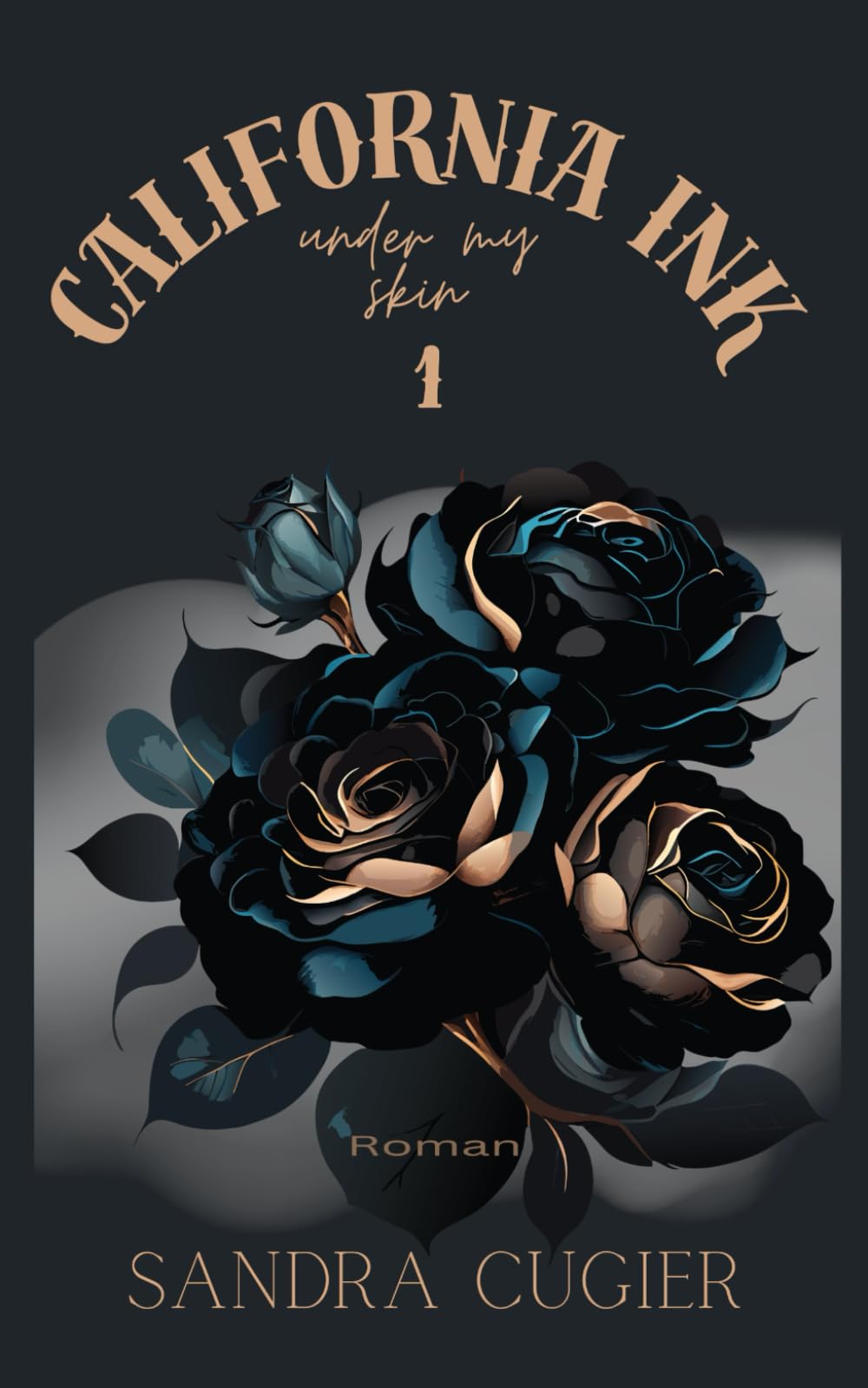 California INK: Under My Skin (Bad Boys, Tattoos & Love, Band 1) Contemporary literature