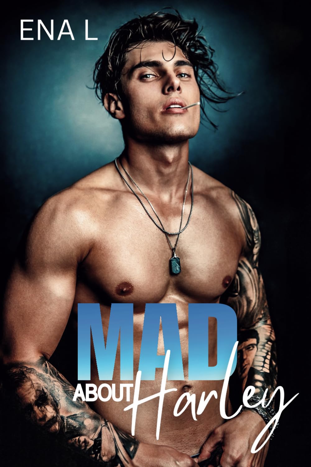 Mad about Harley (Saga Not a fuckin' romance) Eroticism