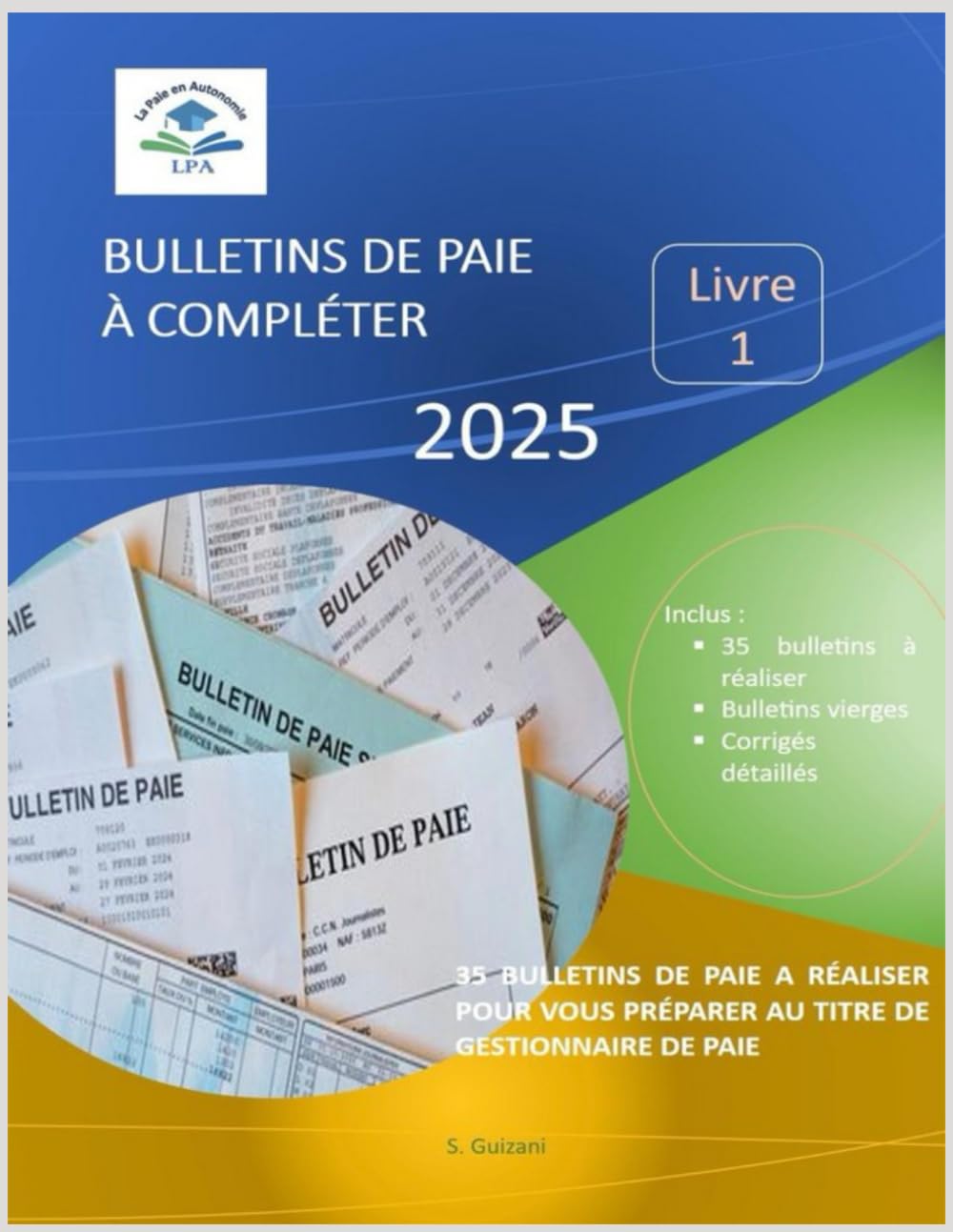 Bulletins de paie à compléter: Livre 1 book