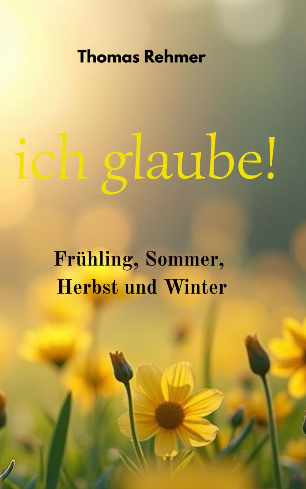 Ich glaube!: Wie Gott uns Kraft und Hoffnung schenkt Lifestyle