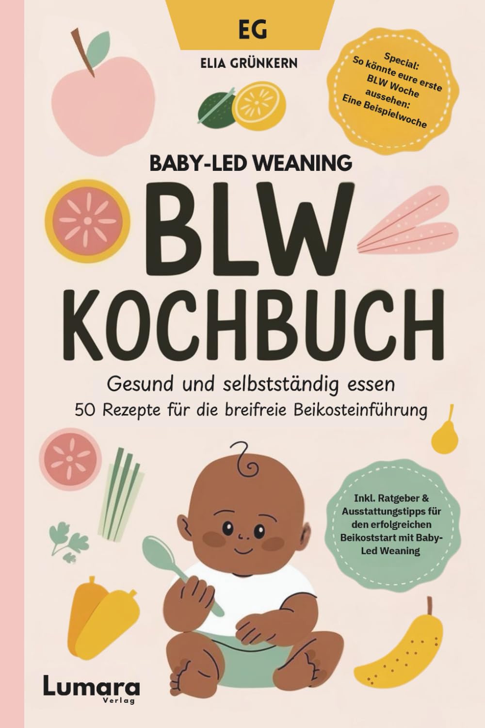 BLW Kochbuch: Gesund und selbstständig essen - 50 Rezepte für die breifreie Beikosteinführung: Baby-Led Weaning Rezepte - Breifrei Architecture