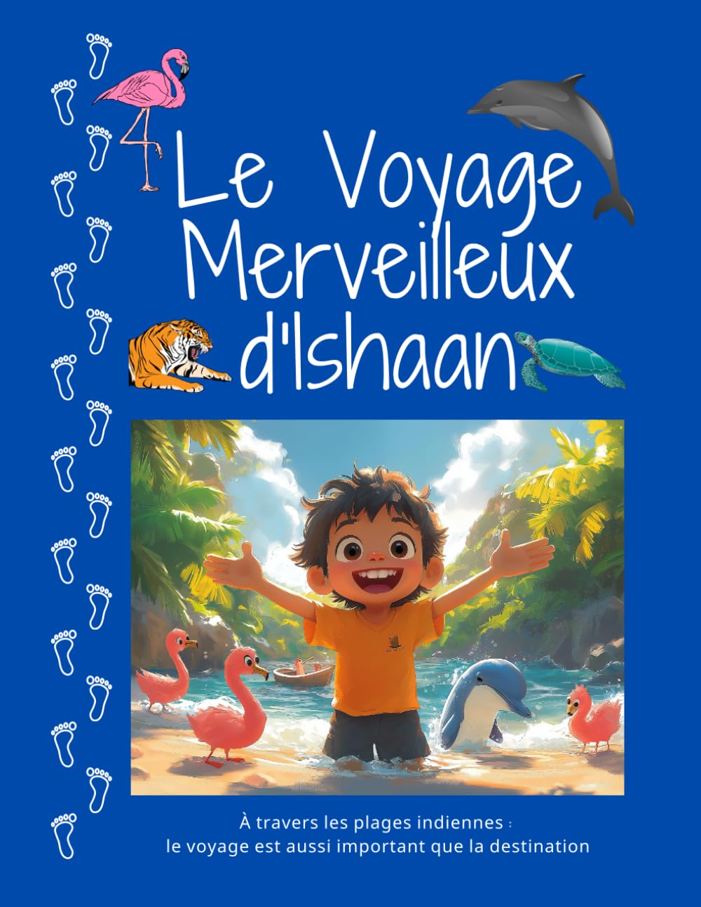 Le Voyage Merveilleux d'Ishaan: Livre pour enfants 2-6 ans | Une aventure sur les côtes indiennes book