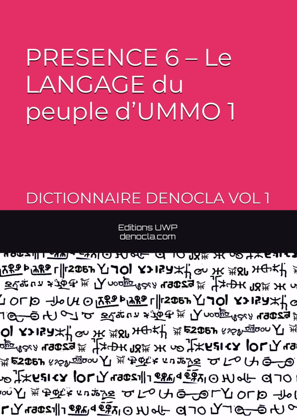 PRESENCE 6 – Le LANGAGE du peuple d’UMMO - DICTIONNAIRE DENOCLA: déchiffage langue extraterrestre, langage extraterrestre, langage extraterrestre, UMMO, langue extraterrestre, OUMMO book
