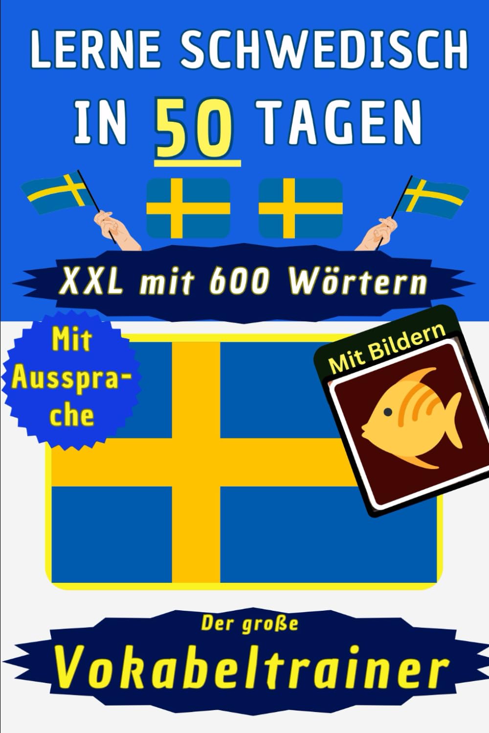 Schwedisch Lernen mit Vokabeltrainer: Visuelles Wörterbuch mit den 600 wichtigsten Vokabeln für Anfänger und Kinder im Vokabelheft – Der Ultimative ... Deutsche Kurzgeschichten: Kinderbuch Foreign Languages ​​& Dictionaries
