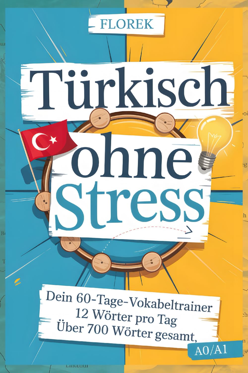 Türkisch ohne Stress: Dein 60-Tage-Vokabeltrainer – 12 Wörter pro Tag: Türkisch Vokabelbuch über 700 Wörter Leisure, Home & Garden