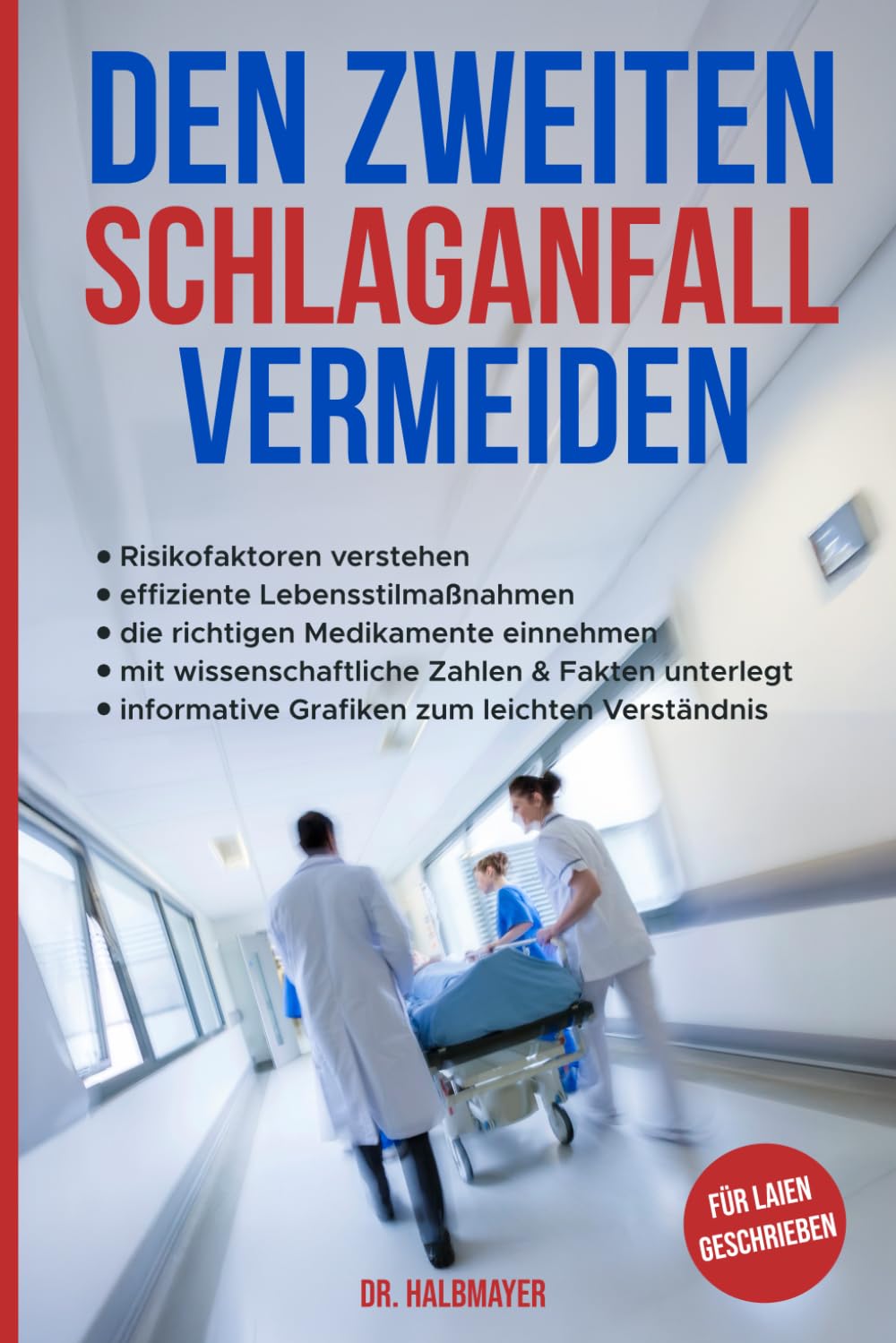 zweiten Schlaganfall vermeiden: Ratgeber zur Sekundärprävention eines Schlaganfalls Health, Nutrition & Fitness