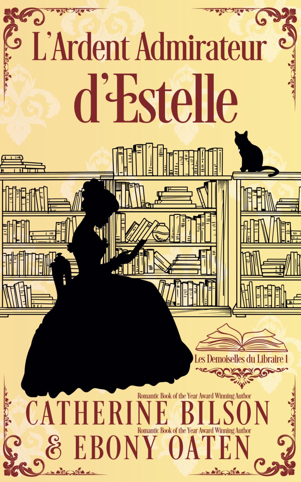 L’Ardent Admirateur d’Estelle: Les Demoiselles du Libraire Tome 1 Historical Fiction