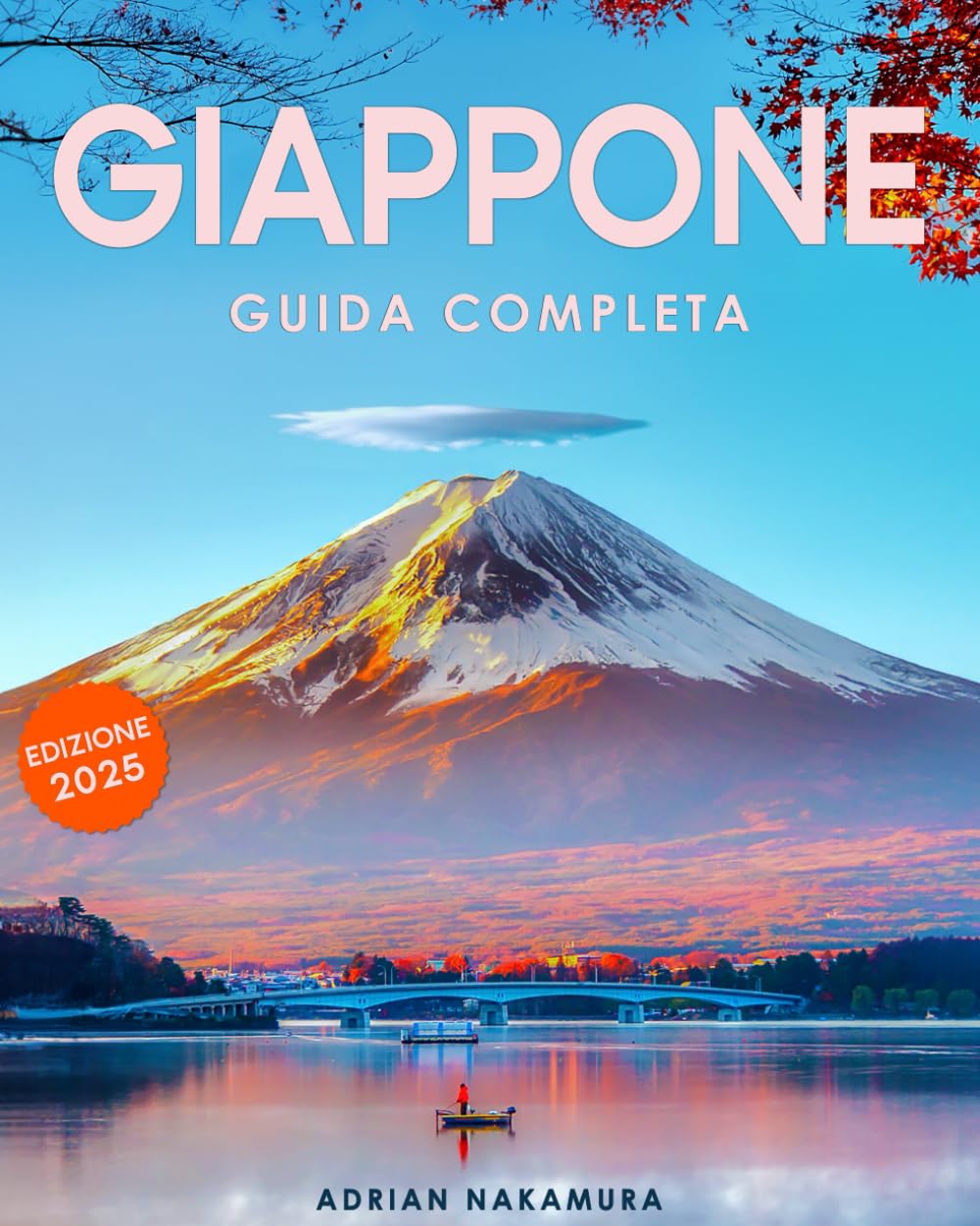 Giappone Guida di Viaggio: Esplora l’Anima del Giappone: Consigli Utili per Esplorare Tokyo, Kyoto, Osaka e altre città | Immergiti nella Cultura, Storia, Tradizioni e Sapori per un'Esperienza Unica book