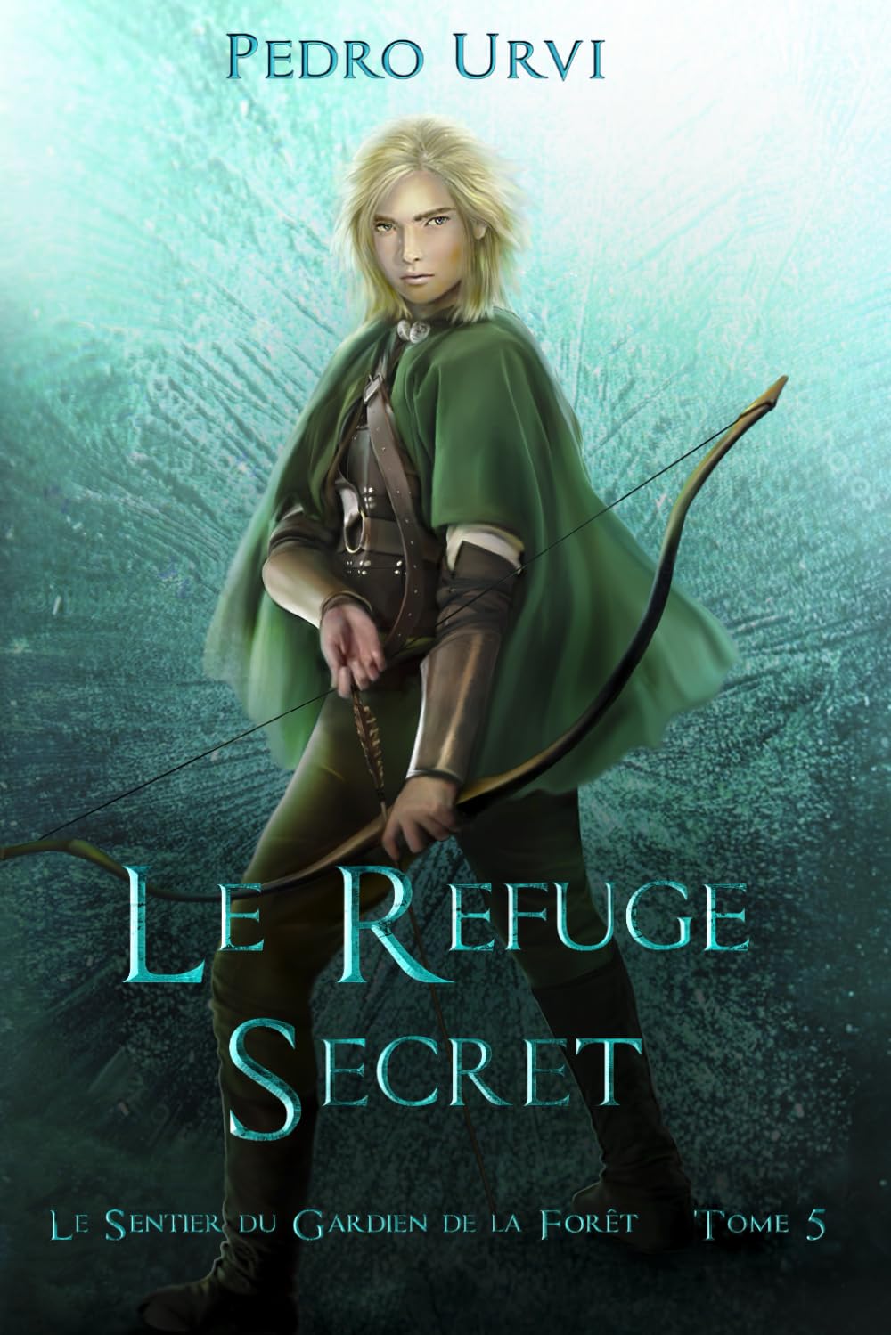Le refuge secret: (Le Sentier du Gardien de la forêt – Tome 5) Manga