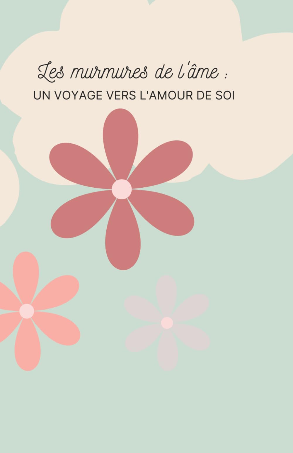Les murmures de l'âme : un voyage vers l’amour de soi book