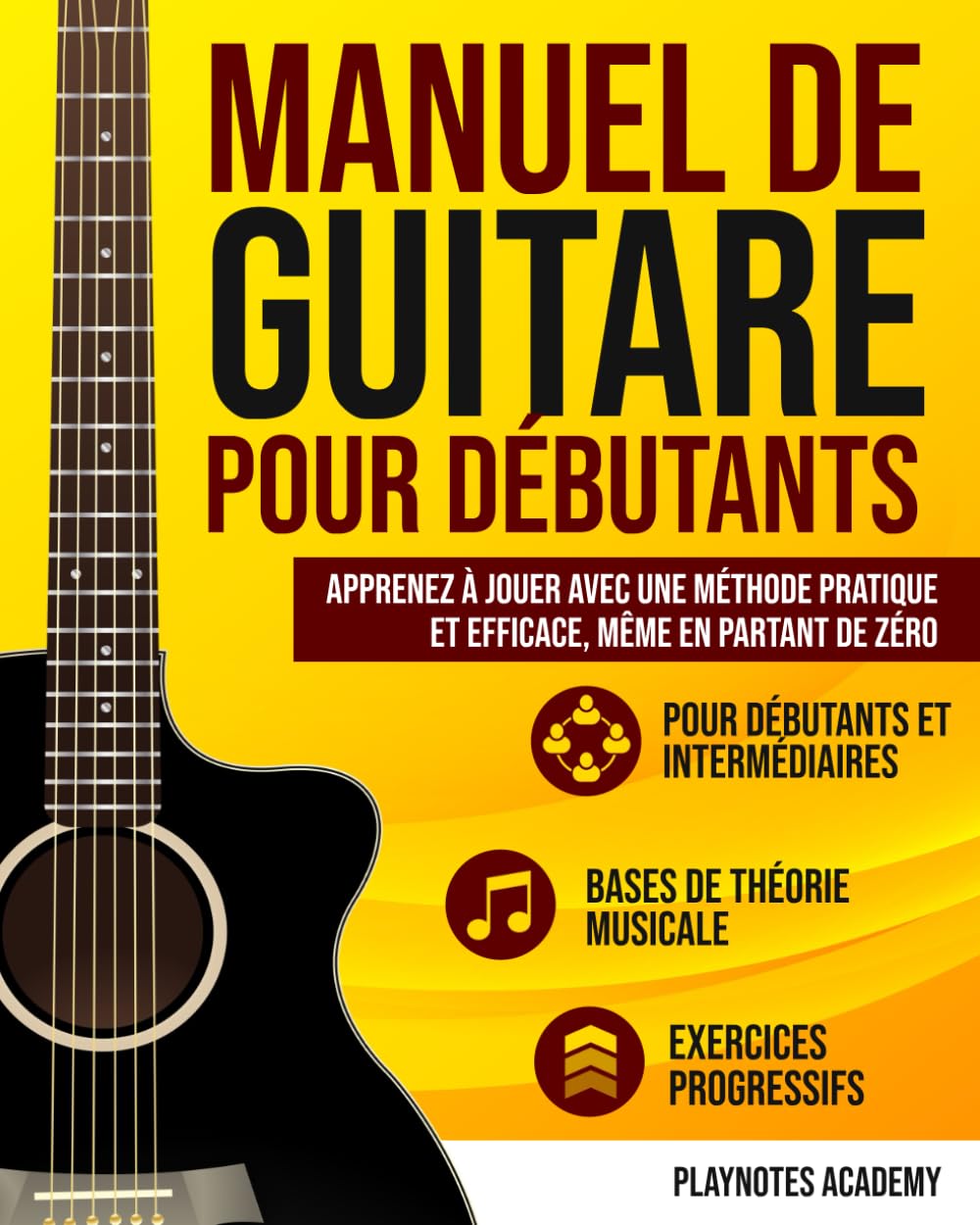 Manuel de Guitare pour Débutants: Apprenez à Jouer avec une Méthode Pratique et Efficace, Même en Partant de Zéro. Exercices et Audios Inclus book