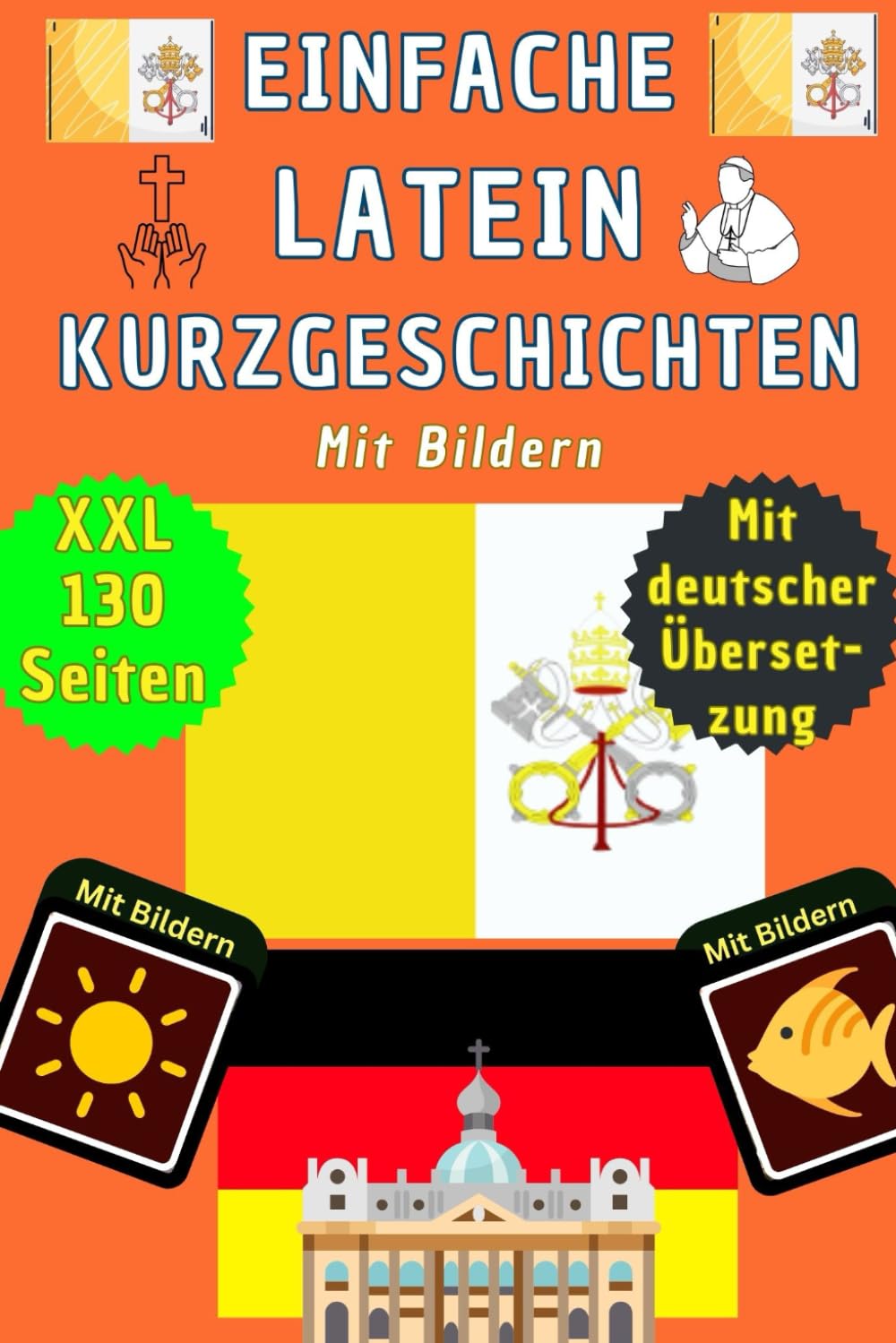 Latein lernen für Anfänger - Buch mit zweisprachigen Kurzgeschichten Latein: Lateinisch lernen für Erwachsene und Kinder – Latein Deutsch zweisprachig ... Wortschatz - Latein Kinderbuch Foreign Languages ​​& Dictionaries