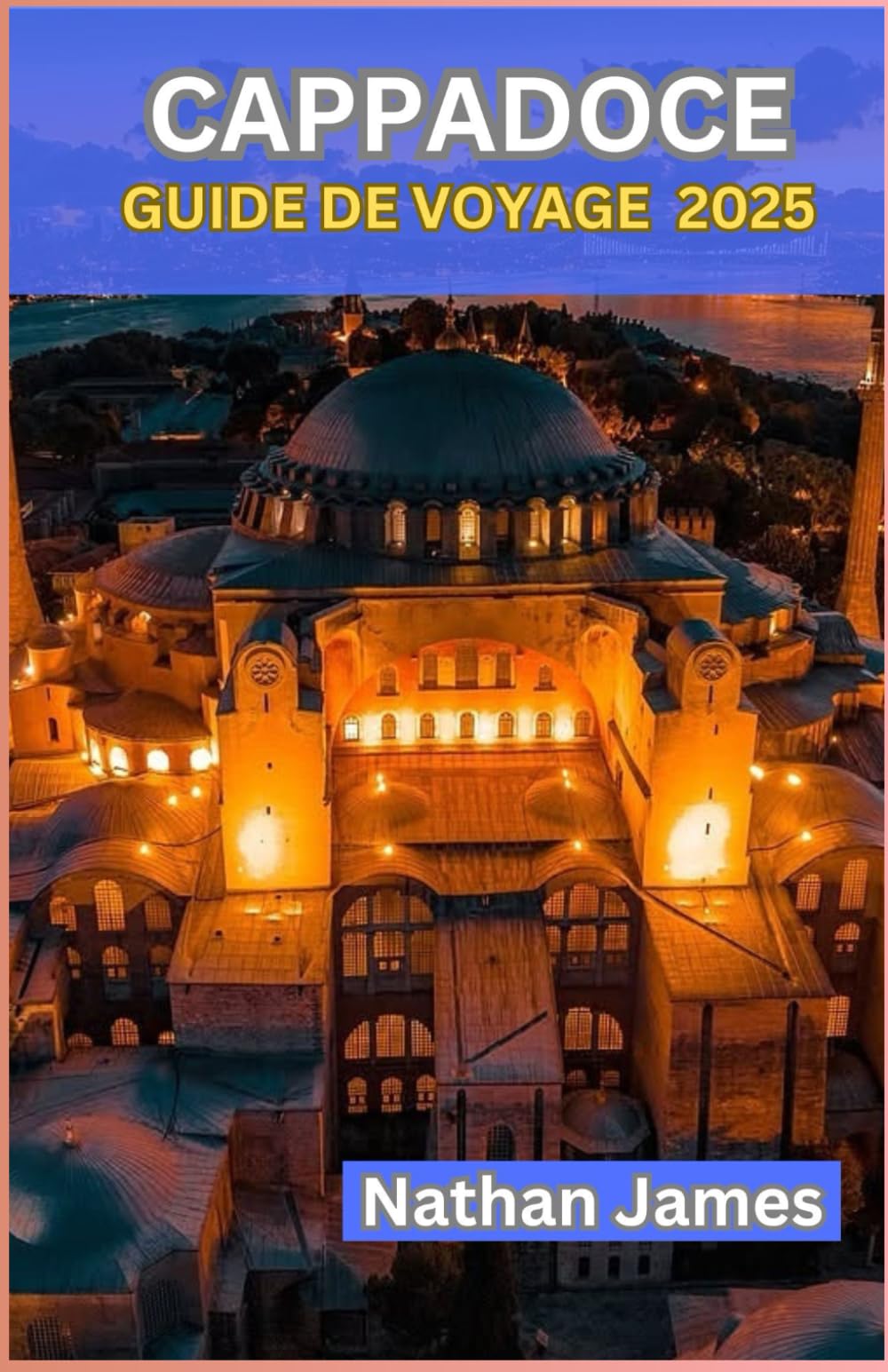 CAPPADOCE GUIDE DE VOYAGE 2025: Explorer les vallées enchanteresses, les grottes anciennes et les cieux fascinants des régions moins connues de Turquie book
