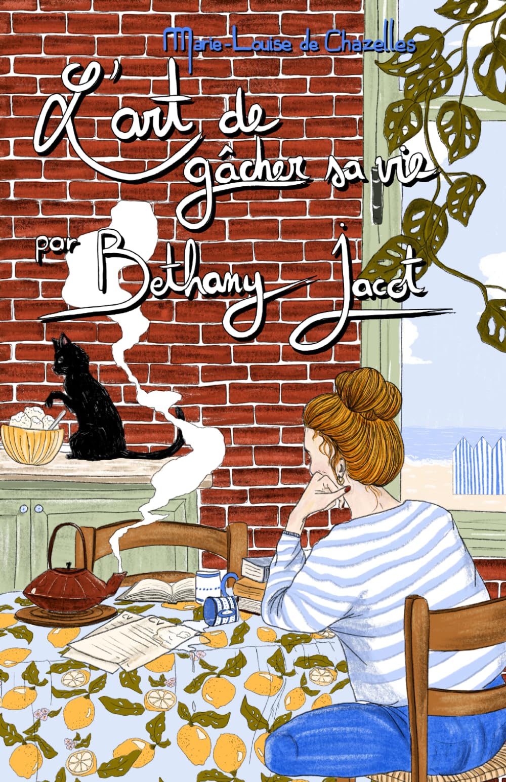 L'art de gâcher sa vie par Bethany Jacot book