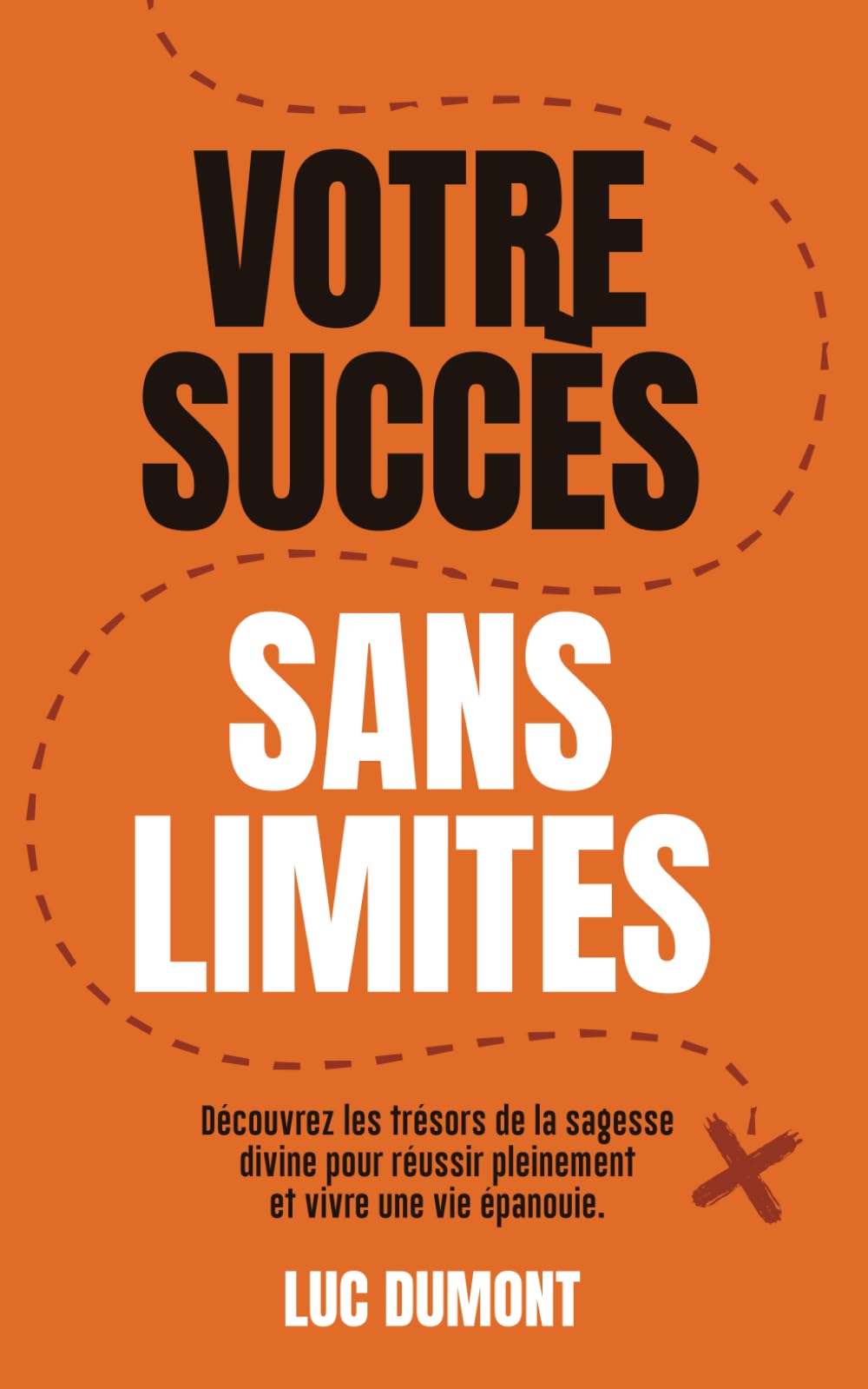 VOTRE SUCCÈS SANS LIMITES: Découvrez les trésors de la sagesse divine pour réussir pleinement et vivre une vie épanouie book
