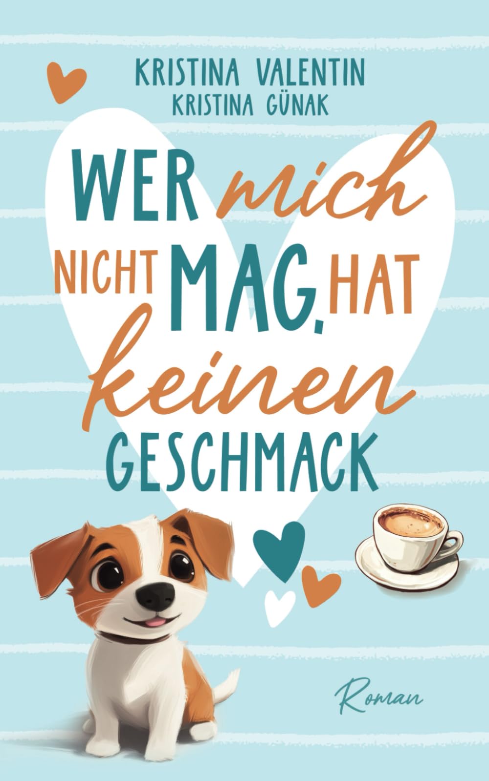 Wer mich nicht mag, hat keinen Geschmack Lifestyle