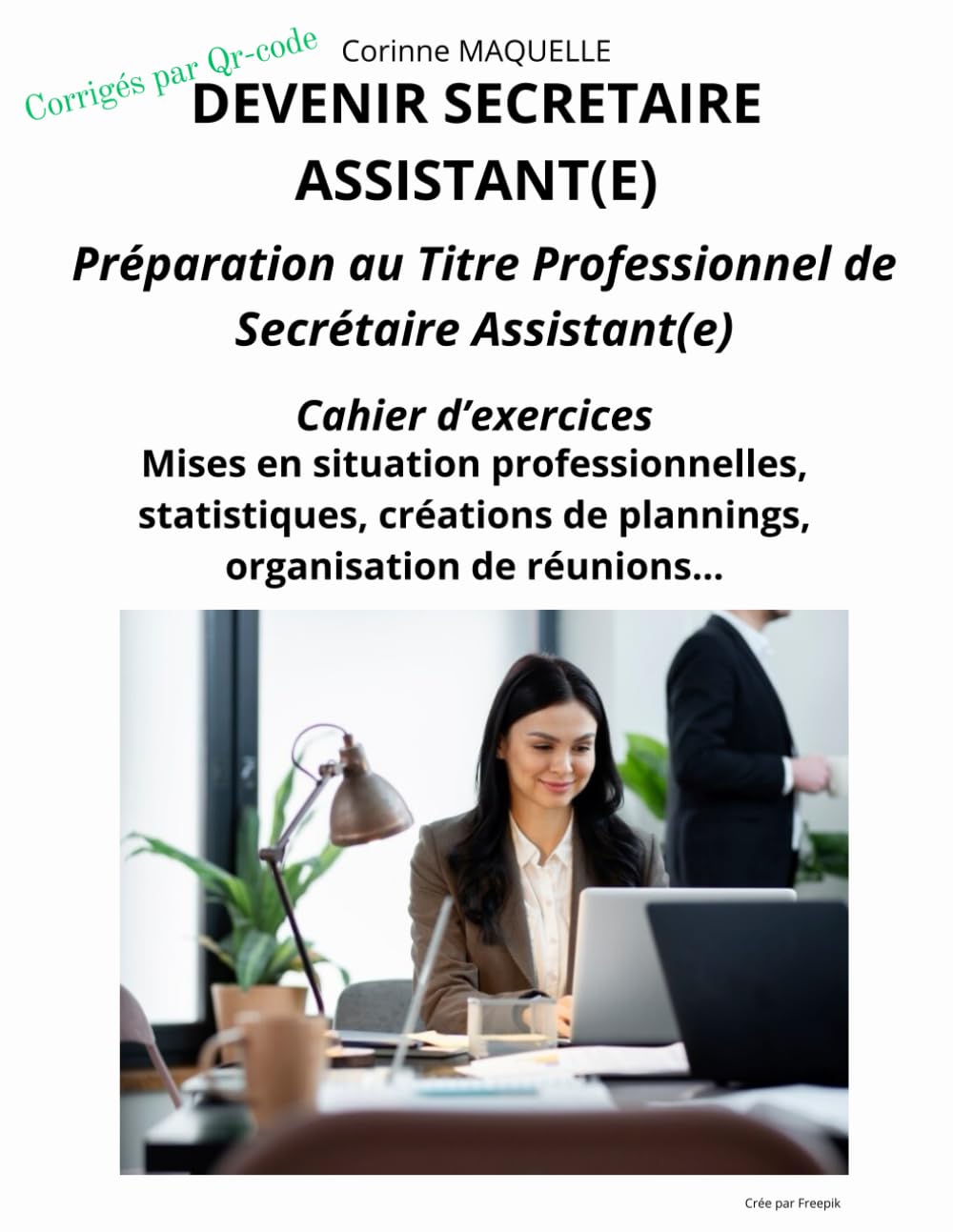 DEVENIR SECRETAIRE ASSISTANTE: Préparation au Titre Professionnel de Secrétaire Assistante book