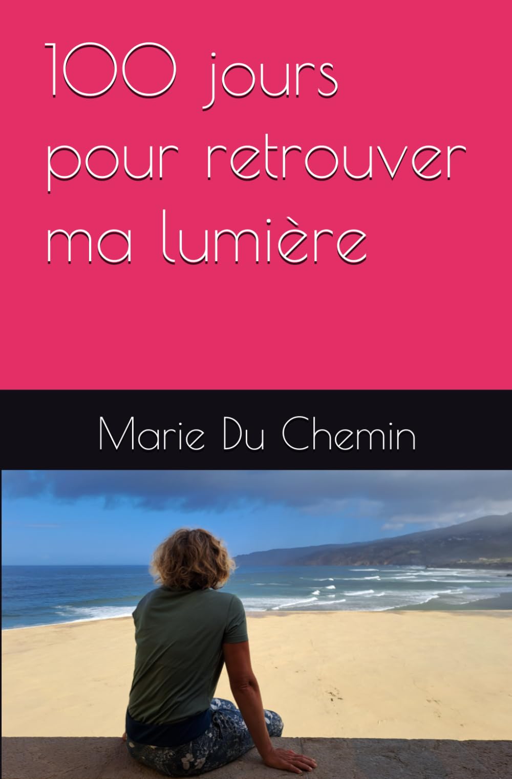 100 jours pour retrouver ma lumière book