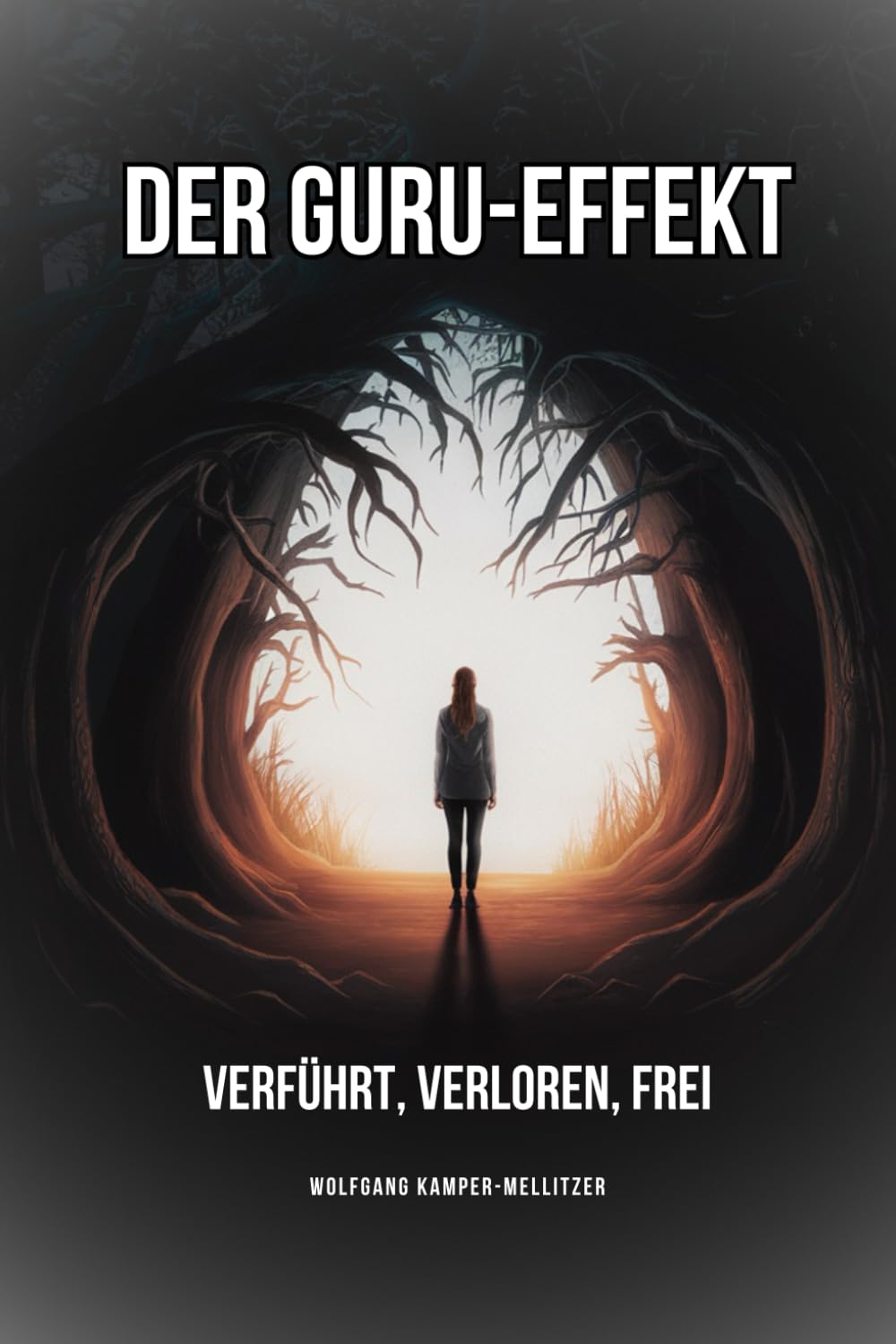 Der Guru-Effekt: Verführt, verloren, frei Art & Literature
