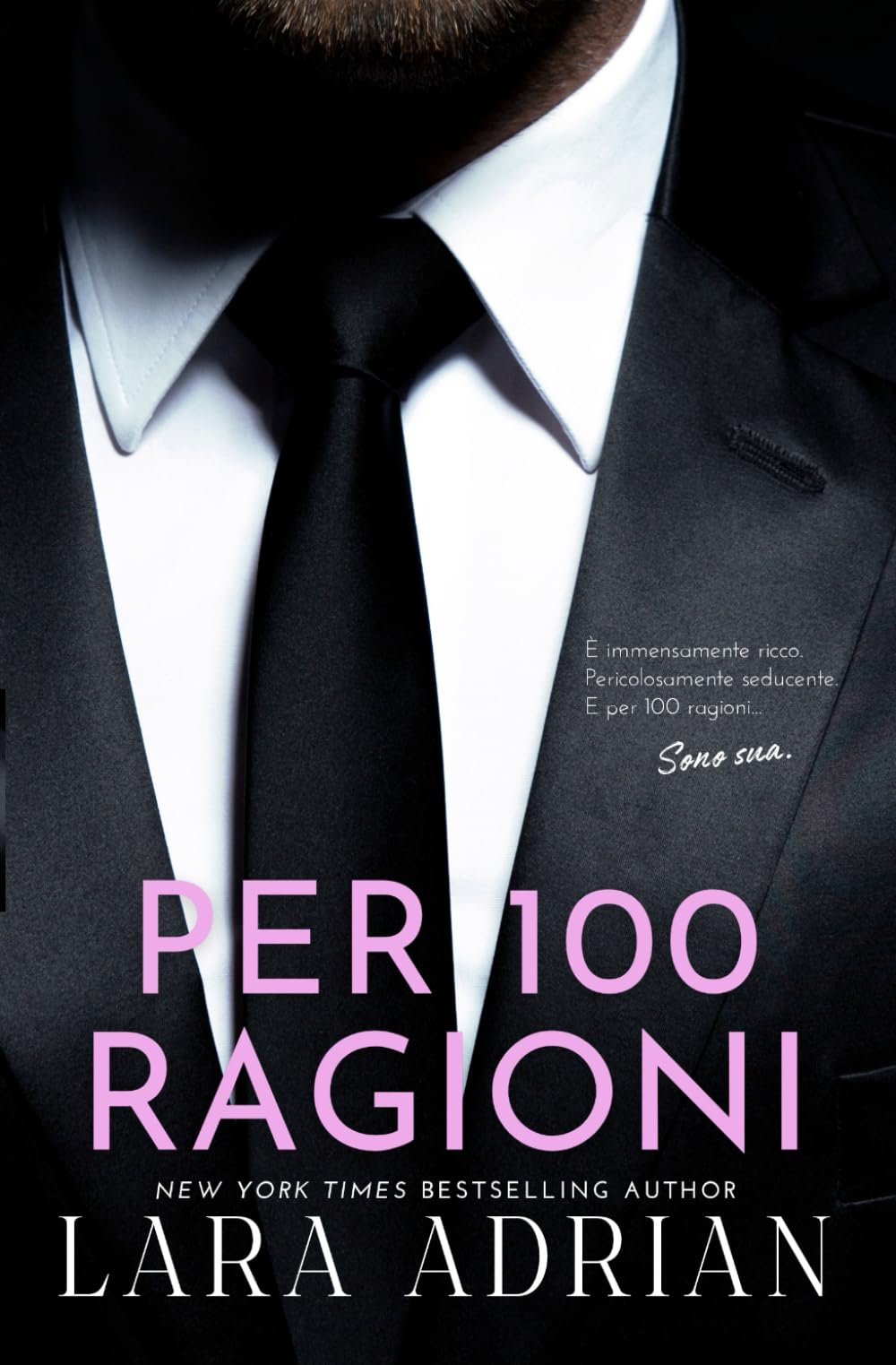 Per 100 Ragioni (Serie 100 - Libro 3): Un romanzo rosa miliardario Contemporary literature