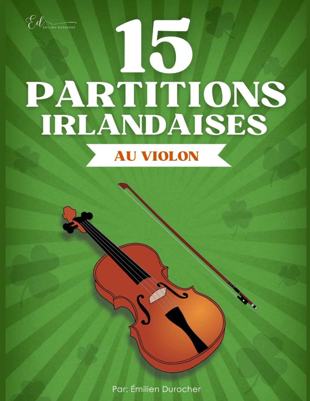 15 Partitions traditionnelles irlandaises au violon book