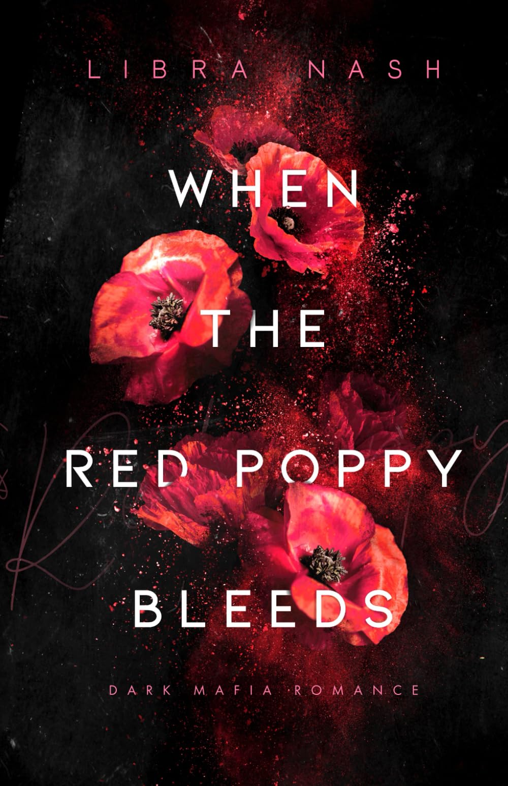WHEN THE RED POPPY BLEEDS (Deadly-Flowers-Reihe, Band 3) Eroticism