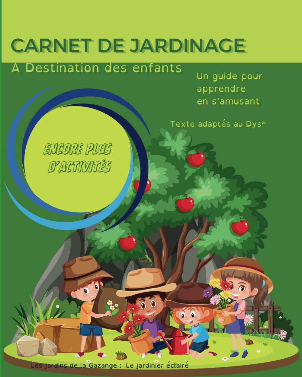 Carnet de jardinage à destination des enfants: un guide pour apprendre en s'amusant book