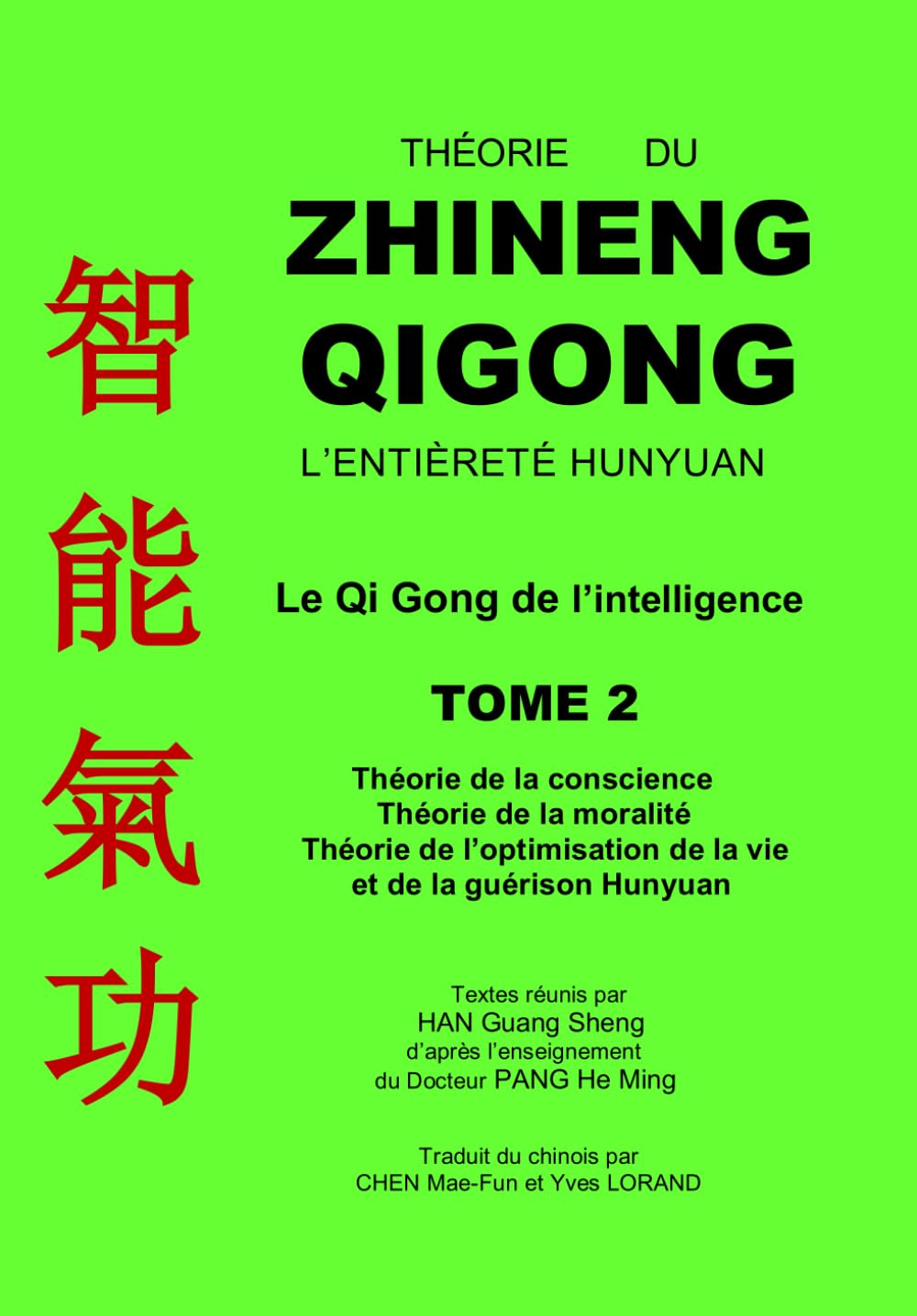 Théorie du Zhineng Qigong. Tome 2 book