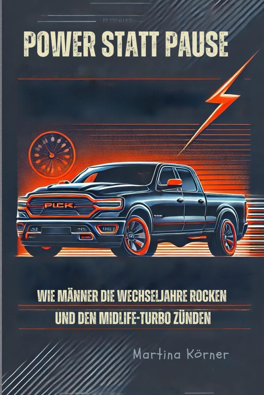 Power statt Pause - wie Männer die Wechseljahre rocken und den Midlife - Turbo zünden: Ein lustiges Geschenkbuch für Alterspubertierende über 45 book