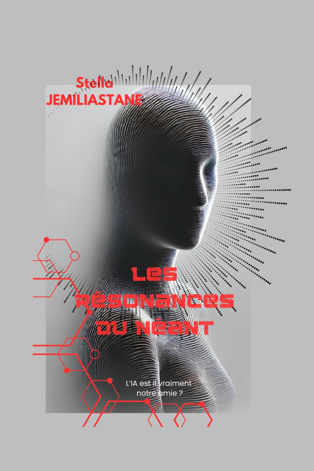 Les résonances du néant: I.A est il vraiment notre amie ? book