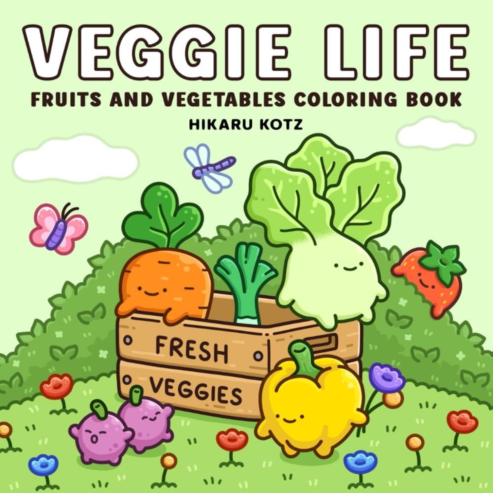 Veggie Life: Fruits and Vegetables Coloring Book for Adults and Teens Garden & Plants