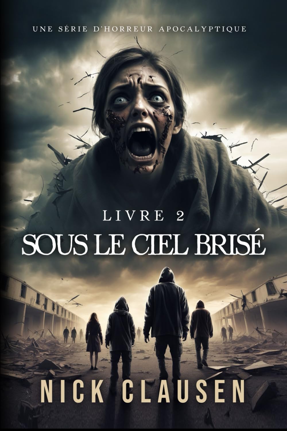 Sous le ciel brisé 2: Thriller d'horreur apocalyptique book