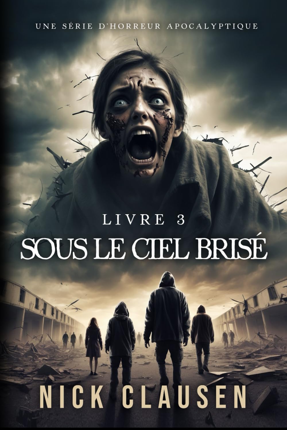 Sous le ciel brisé 3: Thriller d'horreur apocalyptique Contemporary literature