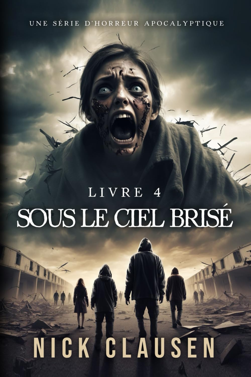 Sous le ciel brisé 4: Thriller d'horreur apocalyptique Suspense & Thrillers