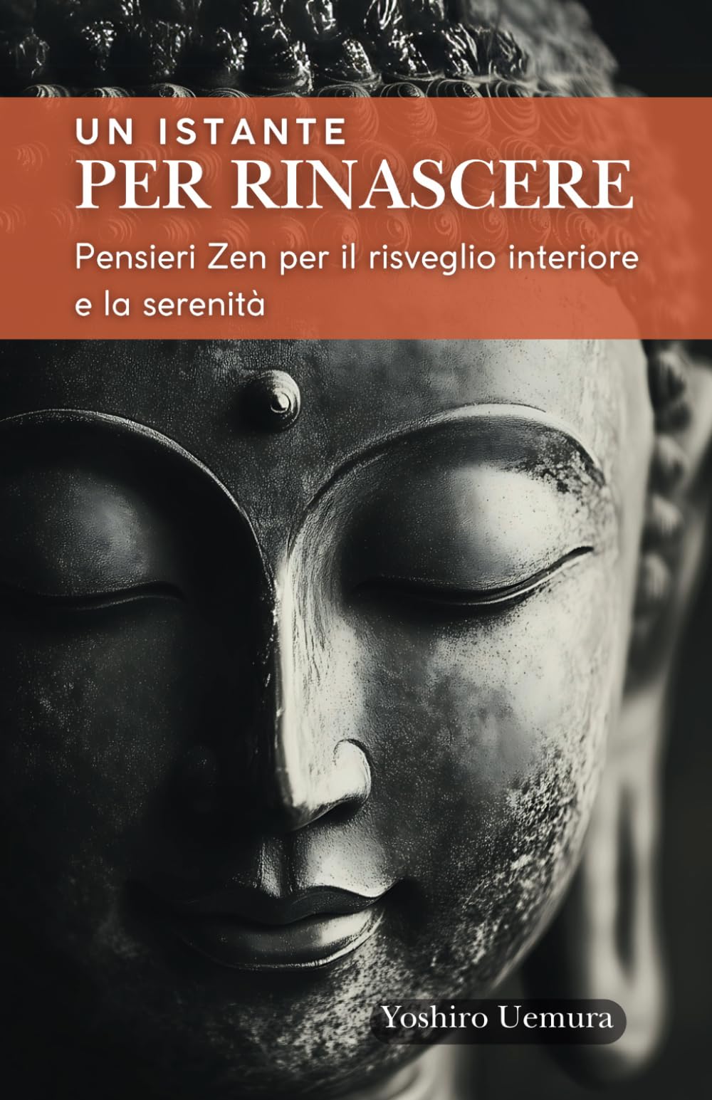 Un istante per rinascere: Pensieri Zen per il risveglio interiore e la serenità book