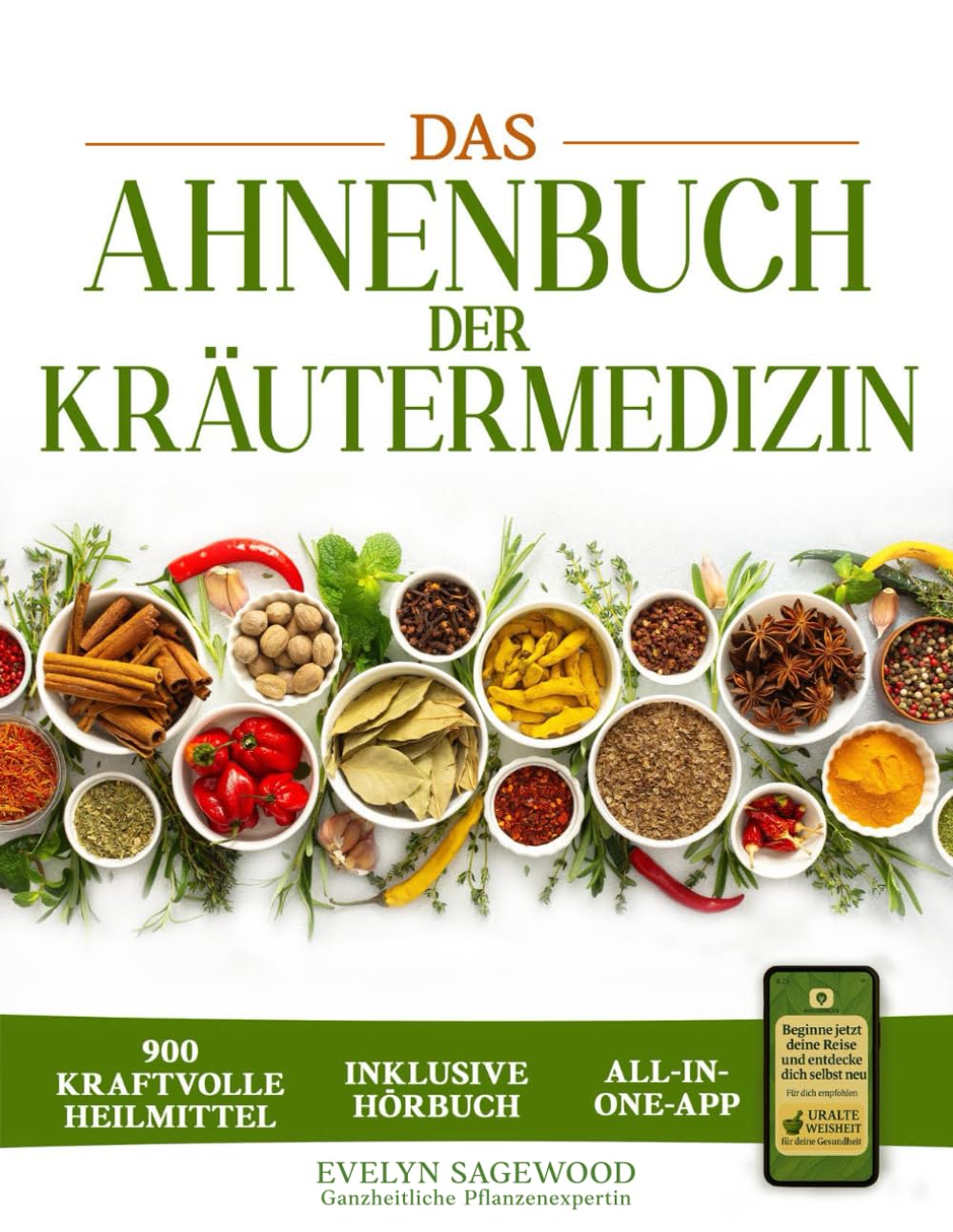 Das Ahnenbuch der Kräutermedizin: ein Schatz an 900 kraftvollen energetischen Heilmitteln und mehr als 100 alten Rezepten mit Heilelixieren, Kräutertees und Balsamen für das tägliche Wohlbefinden Health, Nutrition & Fitness