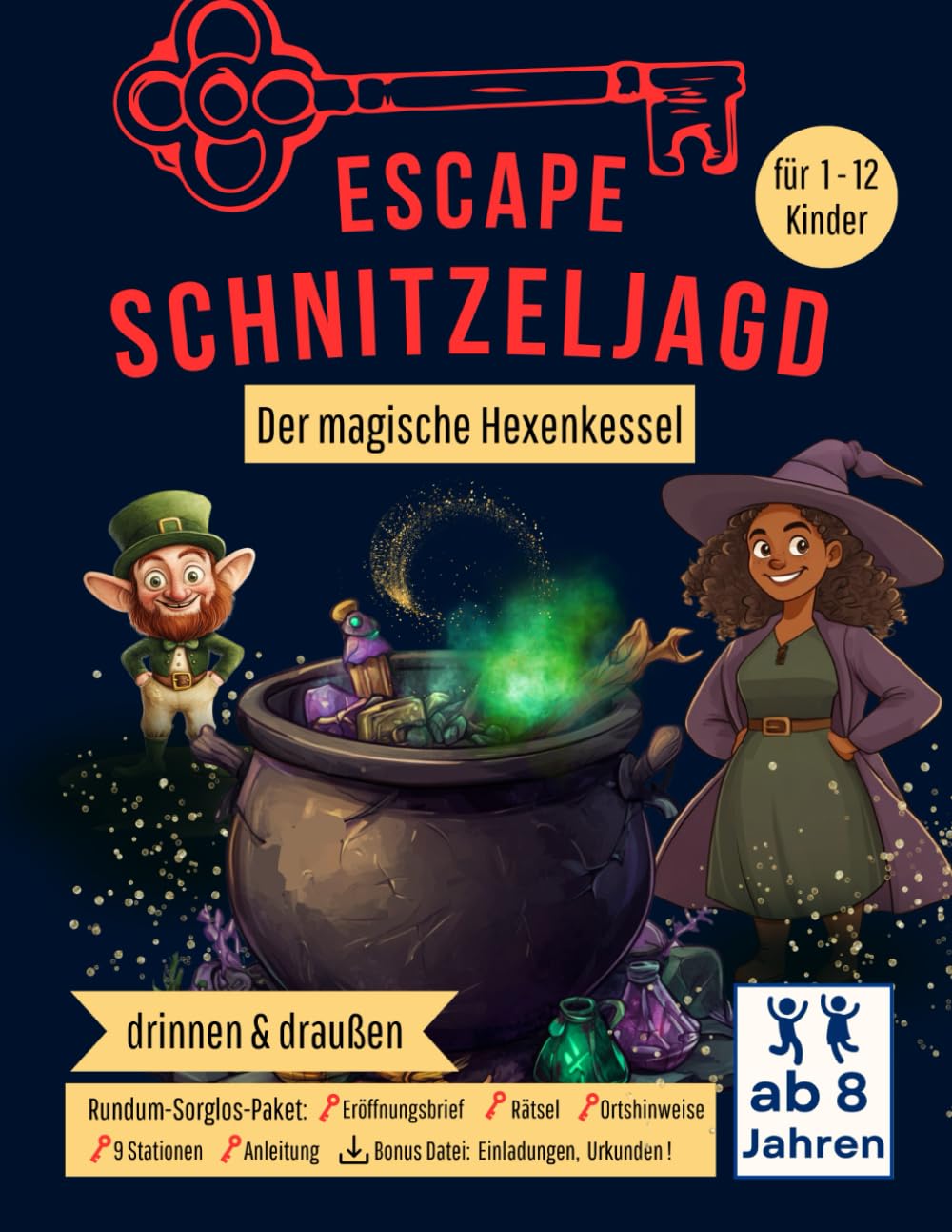 Escape Schnitzeljagd - der magische Hexenkessel: für drinnen und draußen ab 8 Jahren - Rundum-Sorglos-Paket. Magische Schatzsuche für Kindergeburtstag oder Kinderparty Novels & Short Stories