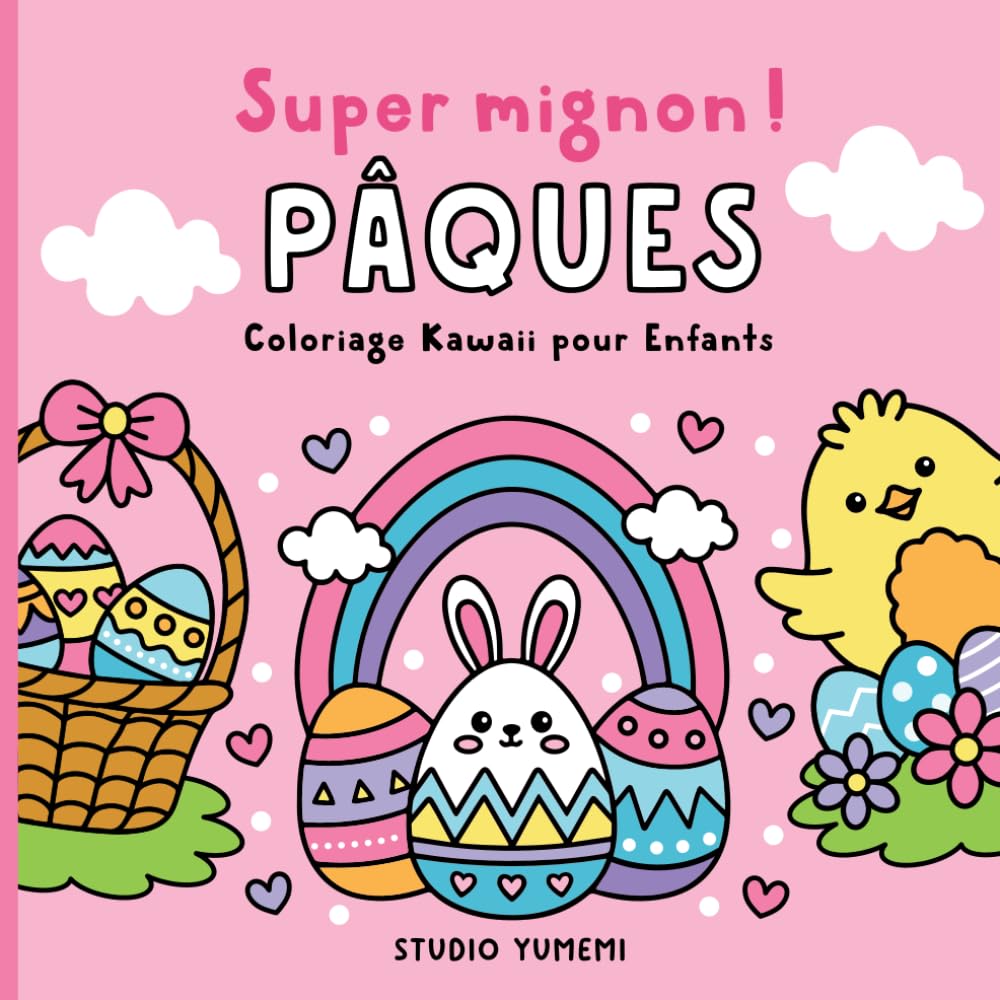 Super mignon ! Pâques: livre de coloriage kawaii pour les enfants de 3 à 6 ans book