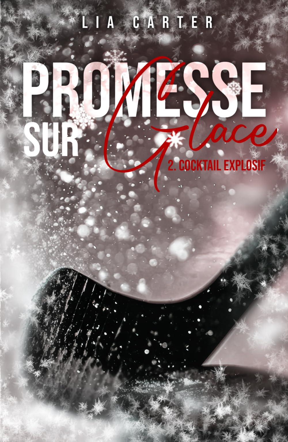 Promesse sur glace - Cocktail Explosif: Série romance joueurs de hockey book