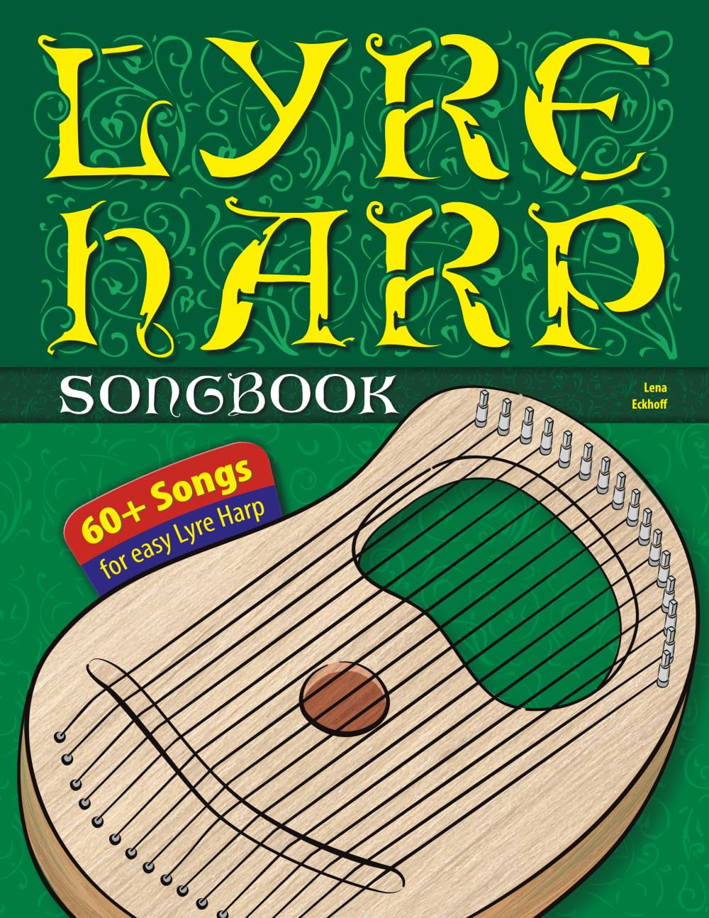 Lyre Harp Songbook: 60+ Songs for easy Lyre Harp Sheet Music