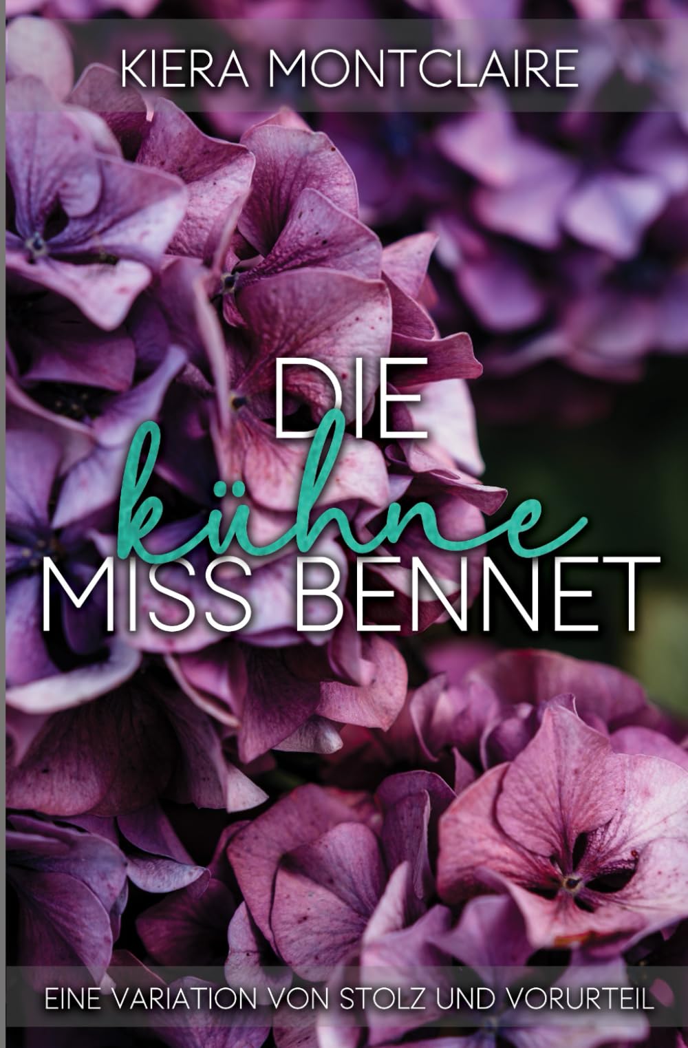 Die kühne Miss Bennet: Eine Variation von Stolz und Vorurteil Historical Fiction