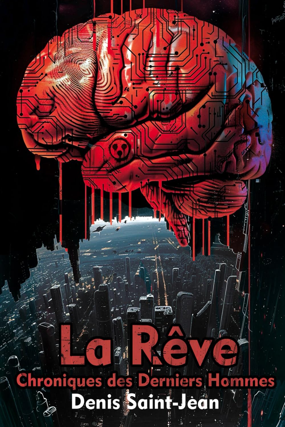 La Rêve: Chroniques des Derniers Hommes book