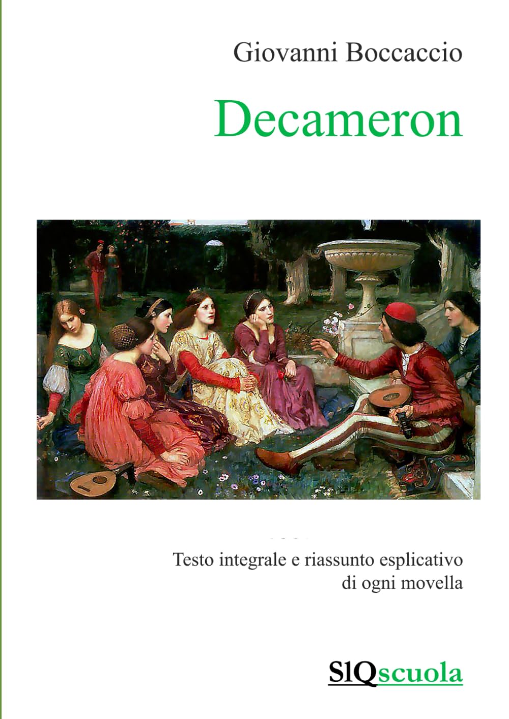 Decameron - SlQ scuola: Edizione integrale con riassunti esplicativi di ognuna delle 100 novelle book