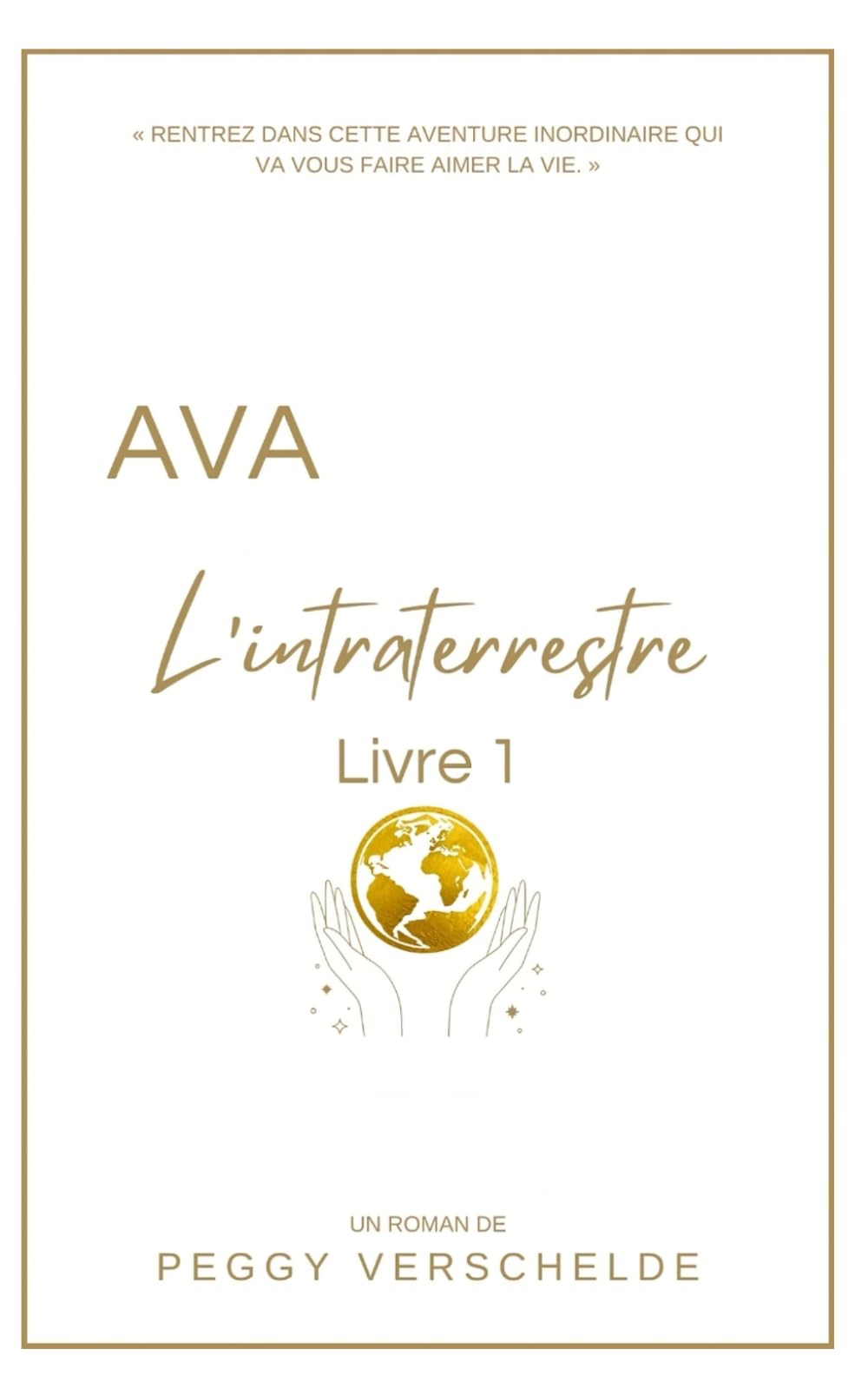 Ava l’intraterrestre: Livre 1 book