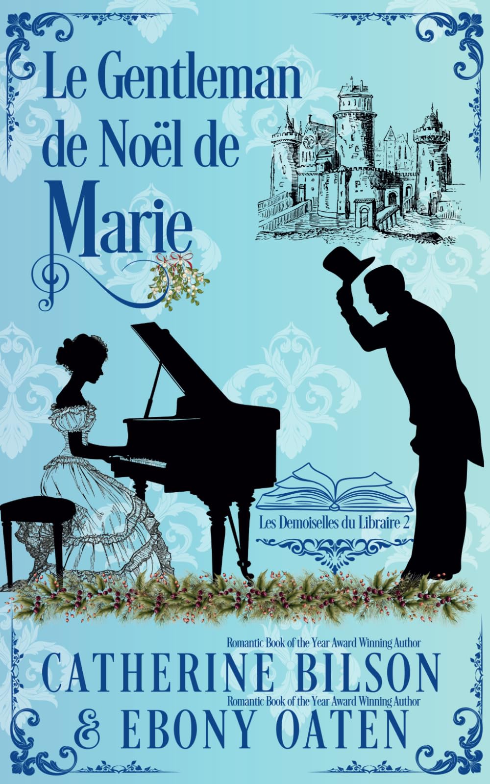 Le Gentleman de Noël de Marie: Les Demoiselles du Libraire Tome 2 book