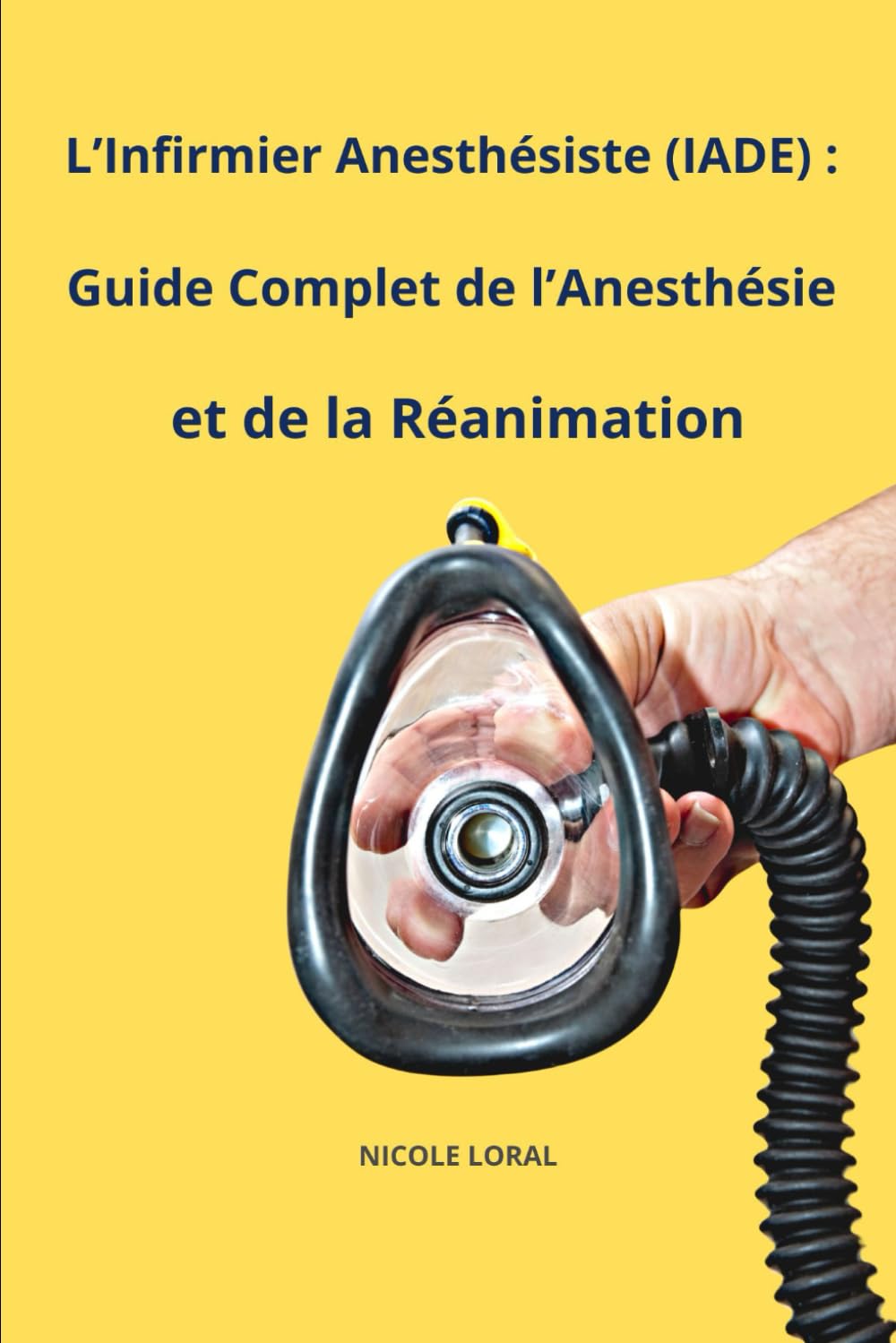 L’Infirmier Anesthésiste (IADE) : Guide Complet de l’Anesthésie et de la Réanimation book