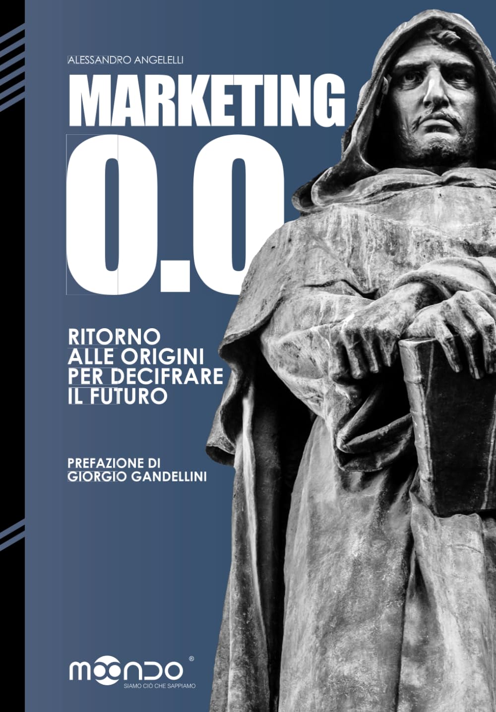 Marketing 0.0: Ritorno alle origini per decifrare il futuro book
